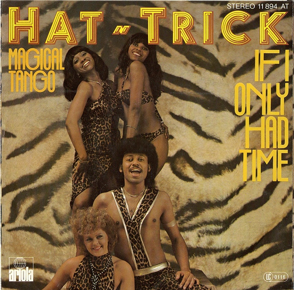 Hat-Trick - If I Only Had Time | Ariola (11 894 AT) - main