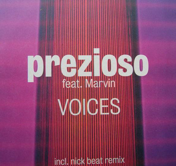 Prezioso Feat. Marvin - Voices | Stereophonic (74321 77415 1) - main Prezioso Feat. Marvin - Voices | Stereophonic (74321 77415 1) - main