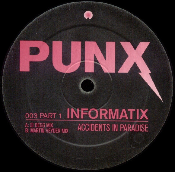 Informatics - Accidents In Paradise - Part 1 | Punx (PUNX 003) - 2 Informatics - Accidents In Paradise - Part 1 | Punx (PUNX 003) - 2