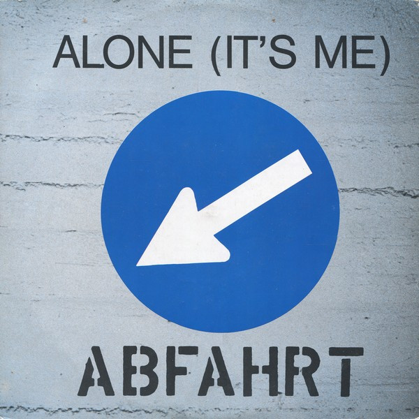 Abfahrt - Alone (It's Me) | ZYX Records (ZYX 6140-12)