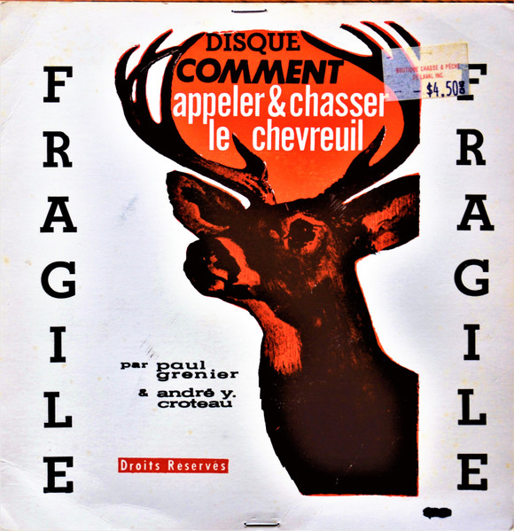 Paul Grenier , André Y. Croteau - Comment Appeler Et Chasser Le Chevreuil | Not On Label (none)