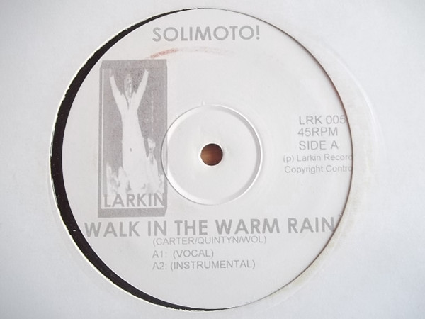 Solimoto! - Walk In The Warm Rain | Larkin Records (LRK 005) - main Solimoto! - Walk In The Warm Rain | Larkin Records (LRK 005) - main
