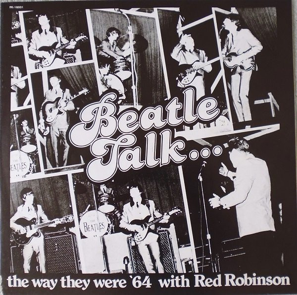 Red Robinson , The Beatles - Beatle Talk... The Way They Were '64 | Trio Records (PK-18001) - 4 Red Robinson , The Beatles - Beatle Talk... The Way They Were '64 | Trio Records (PK-18001) - 4