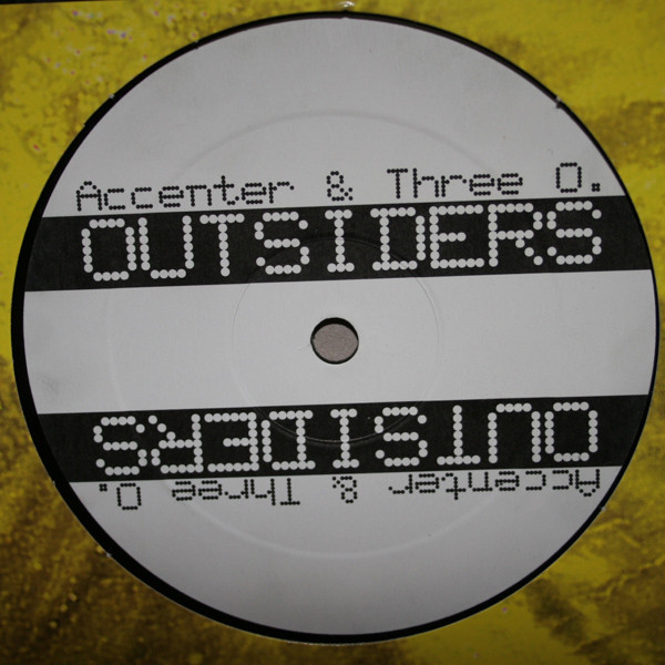 Accenter & Three O - Outsiders | Hot Score Records (HS 011869) - 2