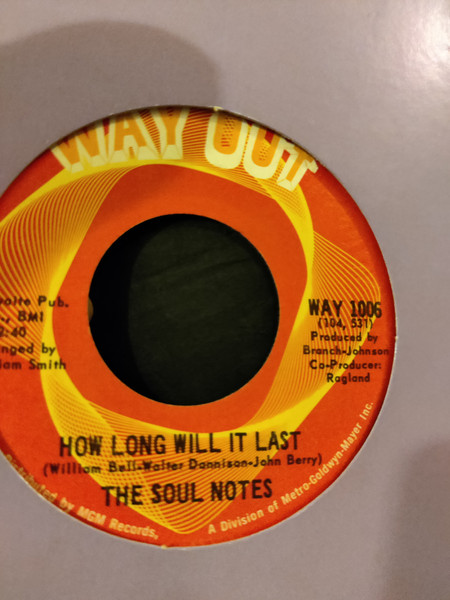 The Soul Notes - How Long Will It Last / I Got Everything I Need | Way Out (WAY 1006) - main The Soul Notes - How Long Will It Last / I Got Everything I Need | Way Out (WAY 1006) - main