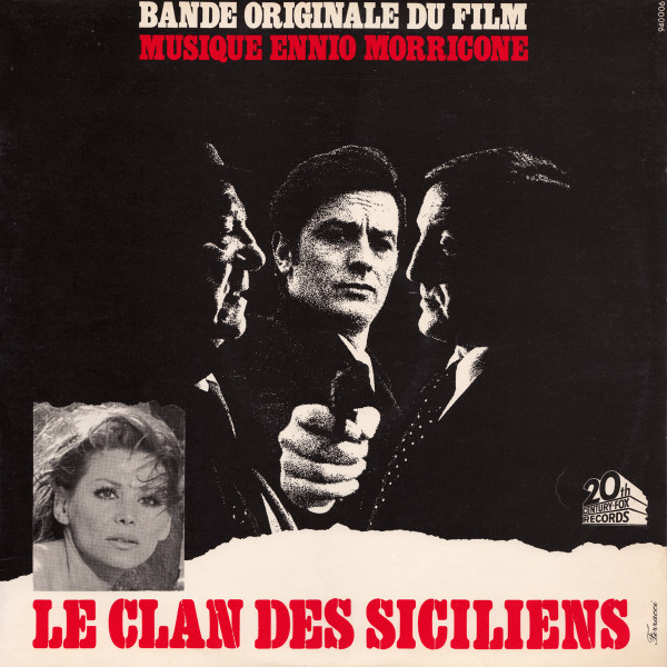 Ennio Morricone - Le Clan Des Siciliens (Bande Originale Du Film) | 20th Century Fox Records (940.006) - main Ennio Morricone - Le Clan Des Siciliens (Bande Originale Du Film) | 20th Century Fox Records (940.006) - main