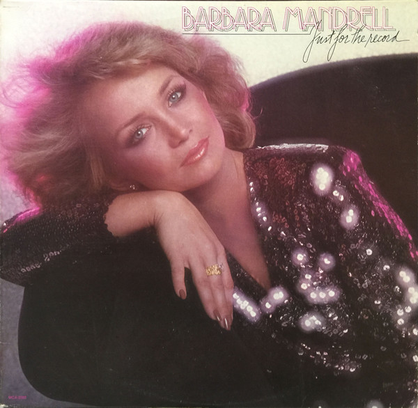 Barbara Mandrell - Just For The Record | MCA Records (MCA-3165) - main Barbara Mandrell - Just For The Record | MCA Records (MCA-3165) - main