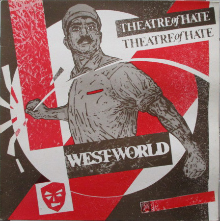 Theatre Of Hate - Westworld | Burning Rome Records (531508)