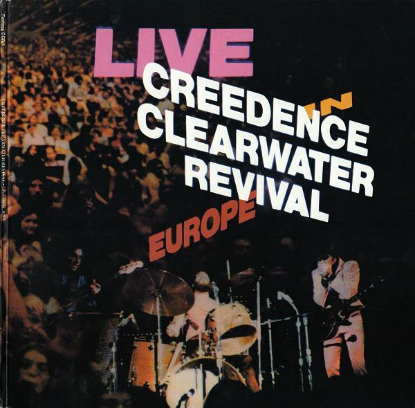 Creedence Clearwater Revival - Live In Europe | Fantasy (CCR/1)