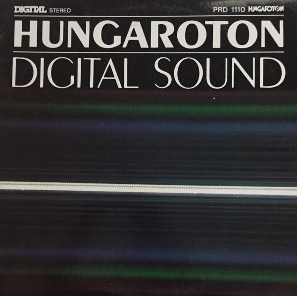 Various - Hungarian Digital Sound | Hungaroton (PRD 1110) - main Various - Hungarian Digital Sound | Hungaroton (PRD 1110) - main