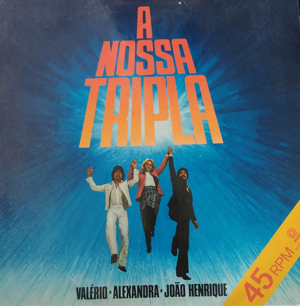 Valério Silva , Alexandra , João Henrique - A Nossa Tripla | Rossil (ROSSLP-12003)