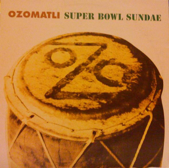 Ozomatli - Super Bowl Sundae | Almo Sounds (12 ALM 63) - main Ozomatli - Super Bowl Sundae | Almo Sounds (12 ALM 63) - main