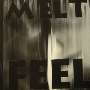 Melt - Feel | Filterless Records (07FKF12V)