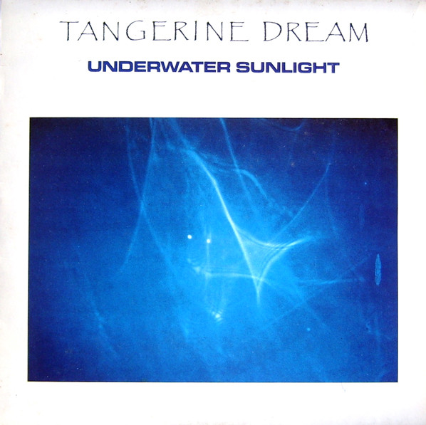 Tangerine Dream - Underwater Sunlight | Jive (614420) - main