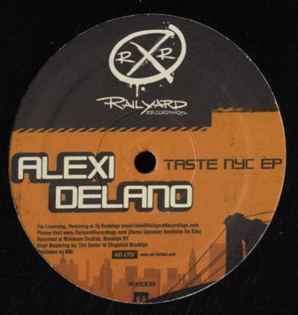 Alexi Delano - Taste NYC EP | Railyard Recordings (RYR002) - 2
