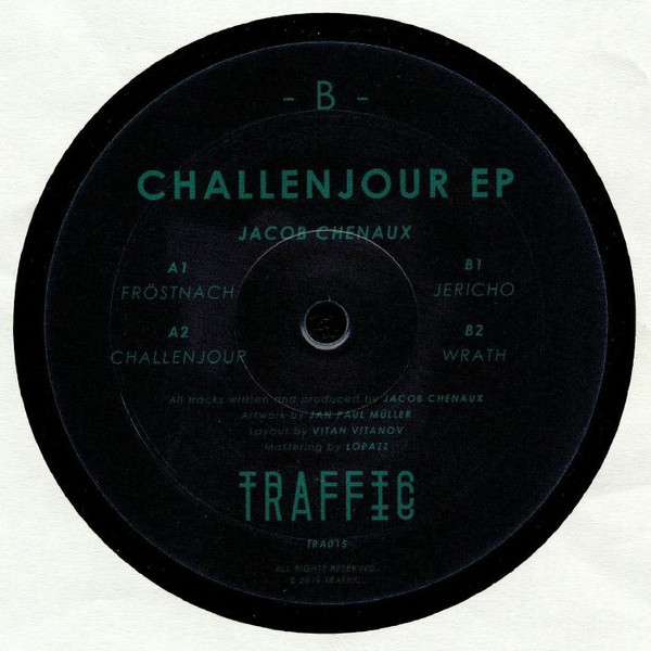 Jacob Chenaux - Challenjour EP | Traffic (TRA015)