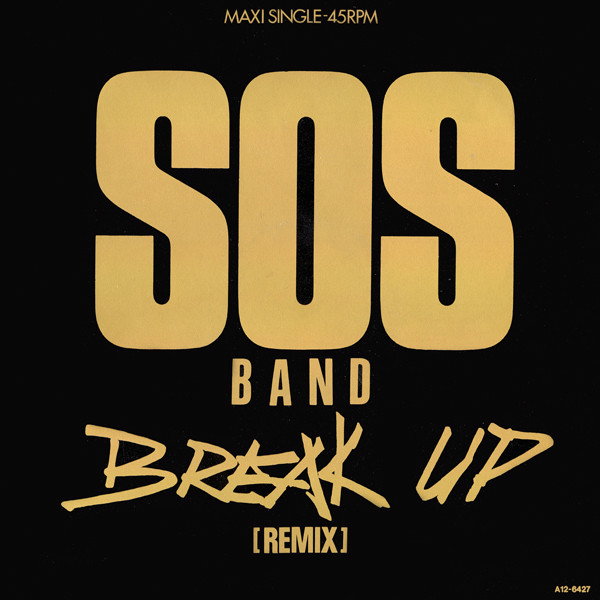 The S.O.S. Band - Break Up [Remix] | Tabu Records (TBUA 12-6427) - main
