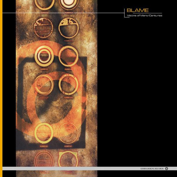 Blame - Visions Of Mars / Centuries | Good Looking Records (GLR 023)