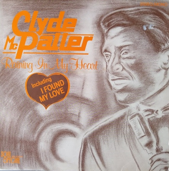 Clyde McPhatter - Raining In My Heart | Soul Special (SSLP 66991) - main Clyde McPhatter - Raining In My Heart | Soul Special (SSLP 66991) - main