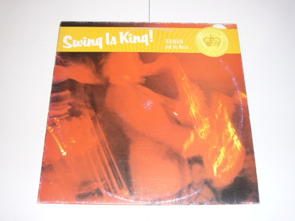 Ted Heath And His Music - Swing Is King! | Decca (DGSI 6)