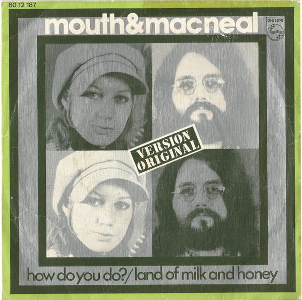 Mouth & MacNeal - How Do You Do? / Land Of Milk And Honey | Philips (60 12 187) - main
