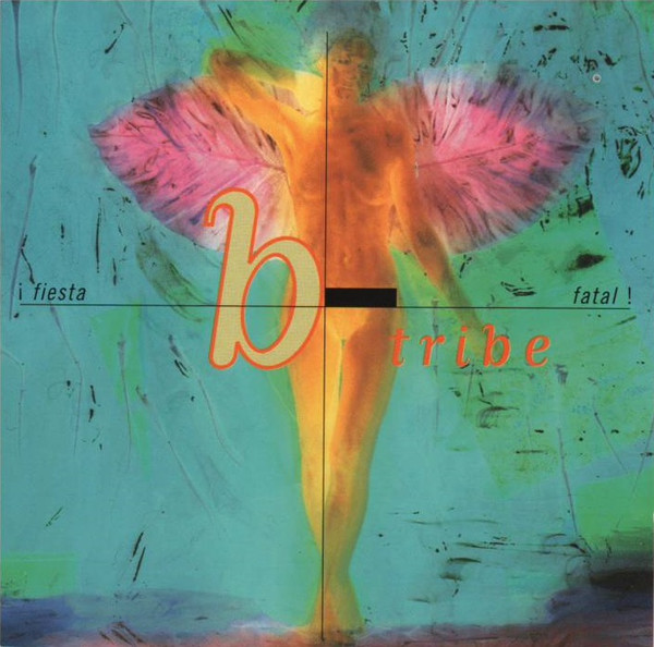B-Tribe - ¡Fiesta Fatal! | EastWest (CD 93062) - main
