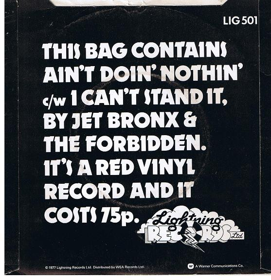 Jet Bronx & The Forbidden - Ain't Doin' Nothin' / I Can't Stand It | Lightning Records (LIG 501) - 2