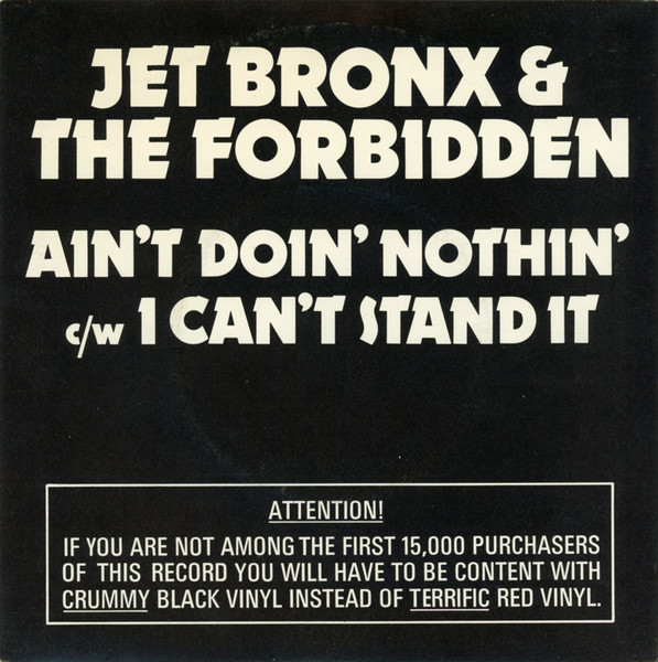 Jet Bronx & The Forbidden - Ain't Doin' Nothin' / I Can't Stand It | Lightning Records (LIG 501) - main