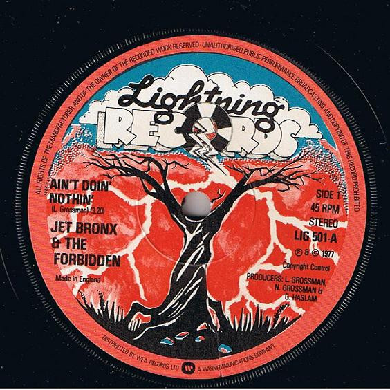 Jet Bronx & The Forbidden - Ain't Doin' Nothin' / I Can't Stand It | Lightning Records (LIG 501) - 3