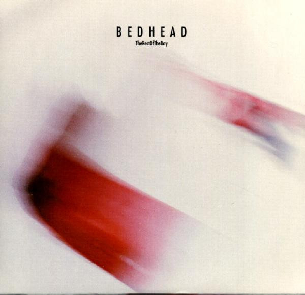 Bedhead - The Rest Of The Day | Direct Hit Records (DH016BH02RJN34)