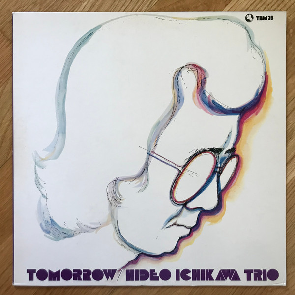 Hideo Ichikawa Trio - Tomorrow | Three Blind Mice (TBM-73) - 2 Hideo Ichikawa Trio - Tomorrow | Three Blind Mice (TBM-73) - 2