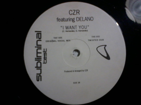 CZR Featuring Delano - I Want You | Subliminal (SUB 28) - main