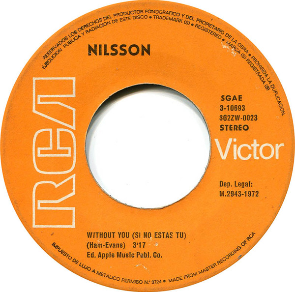 Harry Nilsson - Without You = Si No Estás Tú / Gotta Get Up = Debo Despertar | RCA Victor (3-10693) - 3