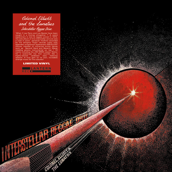 Colonel Elliott & The Lunatics - Interstellar Reggae Drive | Lantern Rec. (LANR018)