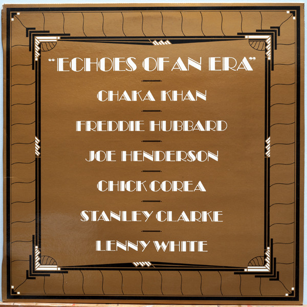 Chaka Khan / Joe Henderson / Chick Corea / Stanley Clarke / Lenny White / Freddie Hubbard - Echoes Of An Era | Elektra (S 90.582) - main