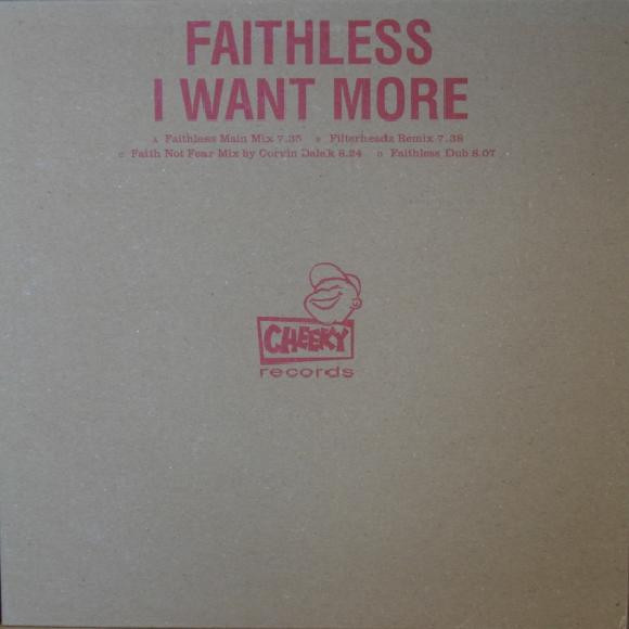 Faithless - I Want More | Cheeky Records (CHEEKY025) - main Faithless - I Want More | Cheeky Records (CHEEKY025) - main