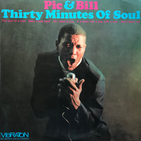 Pic And Bill - Thirty Minutes Of Soul | Vibraton (VB-F 4009) - main Pic And Bill - Thirty Minutes Of Soul | Vibraton (VB-F 4009) - main