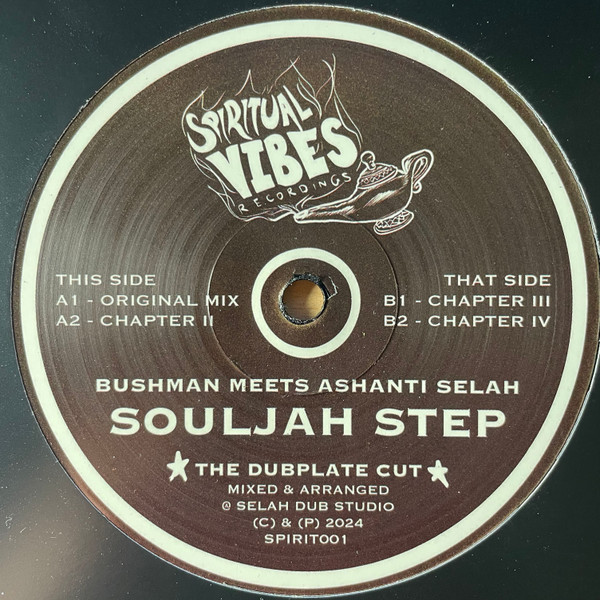 Ashanti Selah , The Bushman - Souljah Step | Spiritual Vibes (SPIRIT001) - main Ashanti Selah , The Bushman - Souljah Step | Spiritual Vibes (SPIRIT001) - main