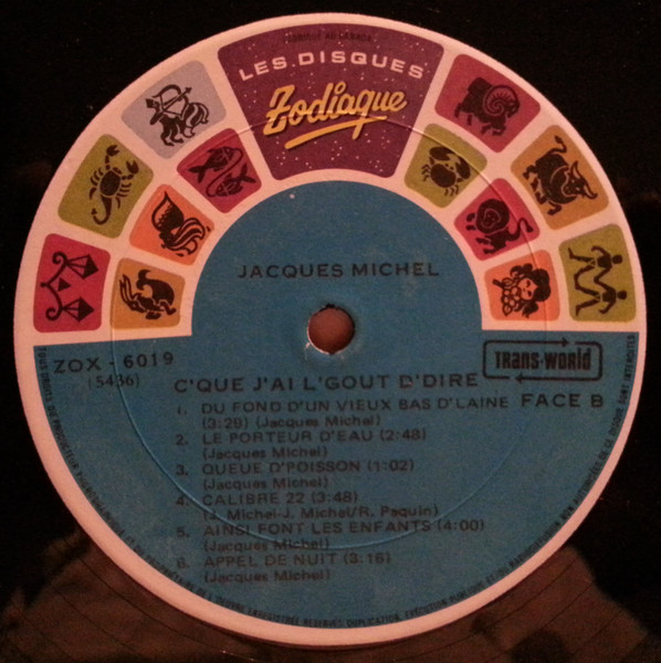 Jacques Michel - C'que J'ai L'goût D'dire | Les Disques Zodiaque (ZOX-6019) - 4 Jacques Michel - C'que J'ai L'goût D'dire | Les Disques Zodiaque (ZOX-6019) - 4