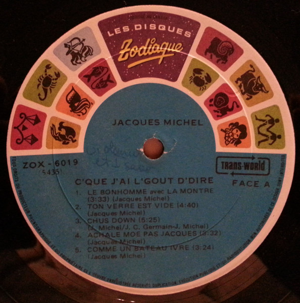 Jacques Michel - C'que J'ai L'goût D'dire | Les Disques Zodiaque (ZOX-6019) - 3 Jacques Michel - C'que J'ai L'goût D'dire | Les Disques Zodiaque (ZOX-6019) - 3