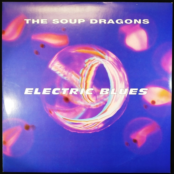 The Soup Dragons - Electric Blues | Raw TV Products (867 643-1)
