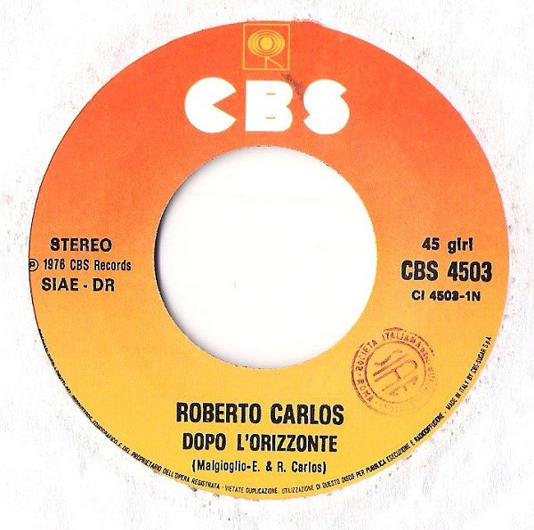 Roberto Carlos - Dopo L'Orizzonte / L'Artista | CBS (CBS 4503) - 3