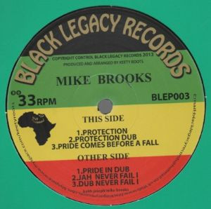 Mike Brooks , Keety Roots - Protection / Pride Comes Before A Fall / Jah Never Fail I | Black Legacy (BLEP003) - main