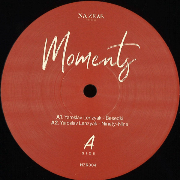 Yaroslav Lenzyak - Moments EP | Na Zrak Records (NZRV004)
