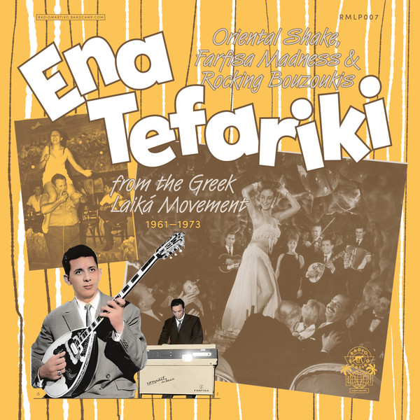 Various - Ena Tefariki - Oriental Shake, Farfisa Madness & Rocking Bouzoukis From The Greek Laika Movement (1961-1973) | Radio Martiko (RMLP007) - main