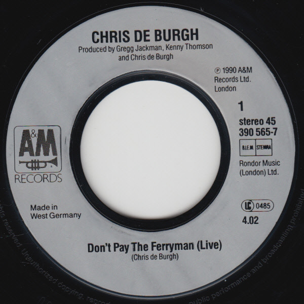 Chris de Burgh - Don't Pay The Ferryman (Live) | A&M Records (390 565-7) - 3