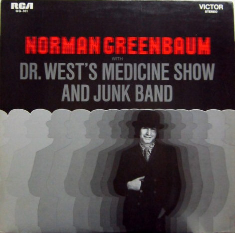 Norman Greenbaum With Dr. West's Medicine Show And Junk Band - Norman Greenbaum With Dr. West's Medicine Show And Junk Band | RCA (GG-101) - main