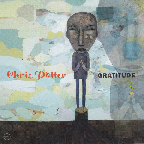 Chris Potter - Gratitude | Verve Records (549 433-2) - main
