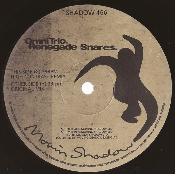 Omni Trio - Renegade Snares (High Contrast Remix + Original Mix) | Moving Shadow (SHADOW 166) - 3 Omni Trio - Renegade Snares (High Contrast Remix + Original Mix) | Moving Shadow (SHADOW 166) - 3