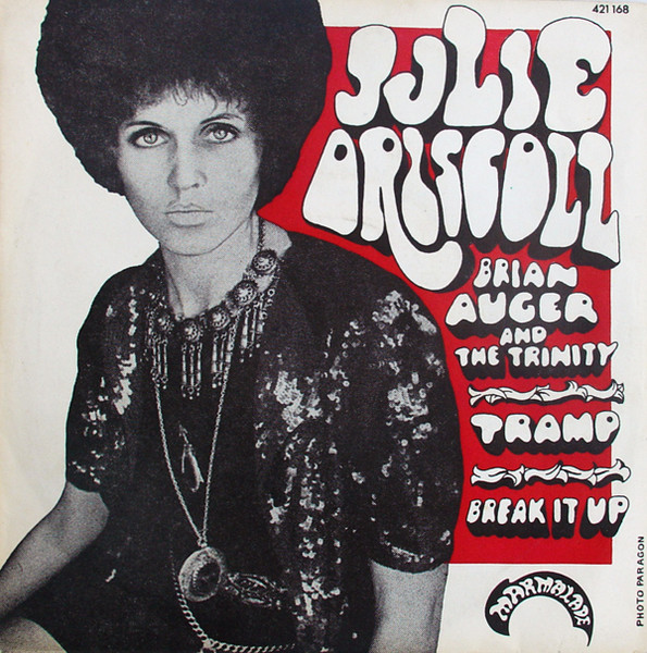 Julie Driscoll, Brian Auger & The Trinity - Tramp / Break It Up | Marmalade (421 168) Julie Driscoll, Brian Auger & The Trinity - Tramp / Break It Up | Marmalade (421 168)